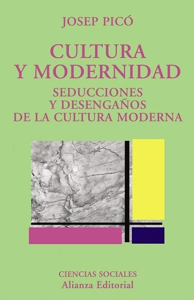 CULTURA Y MODERNIDAD (UNIVERSITARIO ENSAYO 121) | 9788420629353 | PICO, JOSEP | Llibreria Aqualata | Comprar llibres en català i castellà online | Comprar llibres Igualada