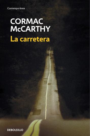 CARRETERA, LA (CONTEMPORANEA) | 9788483468685 | MCCARTHY, CORMAC | Llibreria Aqualata | Comprar llibres en català i castellà online | Comprar llibres Igualada