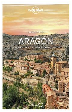 ARAGÓN, LO MEJOR DE (LONELY PLANET 2022) | 9788408254461 | BASSI, GIACOMO | Llibreria Aqualata | Comprar llibres en català i castellà online | Comprar llibres Igualada