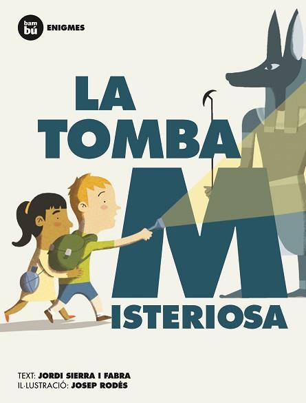 TOMBA MISTERIOSA, LA | 9788483431955 | SIERRA I FABRA, JORDI / RODES, JOSEP | Llibreria Aqualata | Comprar llibres en català i castellà online | Comprar llibres Igualada