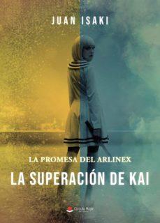 SUPERACIÓN DE KAI, LA | 9788411040136 | ISAKI, JUAN | Llibreria Aqualata | Comprar llibres en català i castellà online | Comprar llibres Igualada