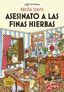 ASESINATO A LAS FINAS HIERBAS (COZY MYSTERY) | 9788419599438 | DAVIS, KRISTA | Llibreria Aqualata | Comprar llibres en català i castellà online | Comprar llibres Igualada