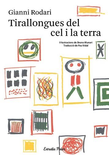 TIRALLONGUES DEL CEL I LA TERRA | 9788490574942 | GIANNI RODARI | Llibreria Aqualata | Comprar llibres en català i castellà online | Comprar llibres Igualada