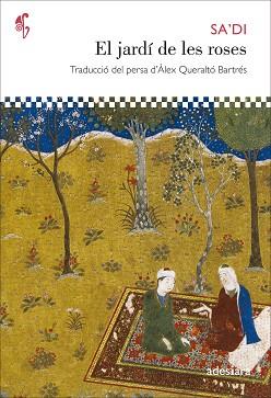 JARDÍ DE LES ROSES, EL | 9788492405817 | SA'DI | Llibreria Aqualata | Comprar llibres en català i castellà online | Comprar llibres Igualada