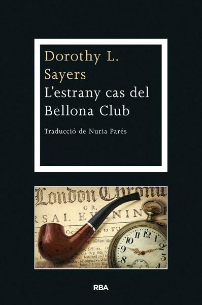 ESTRANY CAS DEL BELLONA CLUB, L' | 9788482647463 | SAYERS , DOROTHY L. | Llibreria Aqualata | Comprar llibres en català i castellà online | Comprar llibres Igualada