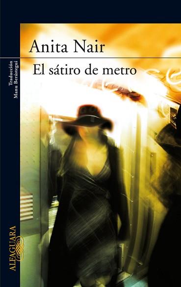 SATIRO DEL METRO, EOL | 9788420474557 | NAIR, ANITA | Llibreria Aqualata | Comprar llibres en català i castellà online | Comprar llibres Igualada