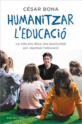 HUMANITZAR L'EDUCACIÓ | 9788417909598 | BONA, CÉSAR | Llibreria Aqualata | Comprar llibres en català i castellà online | Comprar llibres Igualada
