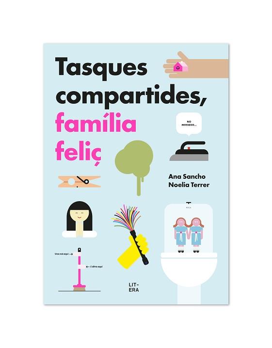 TASQUES COMPARTIDES, FAMÍLIA FELIÇ | 9788412409581 | SANCHO, ANA / TERRER, NOELIA | Llibreria Aqualata | Comprar llibres en català i castellà online | Comprar llibres Igualada
