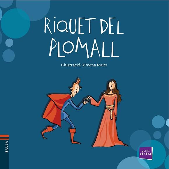 RIQUET DEL PLOMALL | 9788447937622 | PERRAULT, CHARLES | Llibreria Aqualata | Comprar llibres en català i castellà online | Comprar llibres Igualada