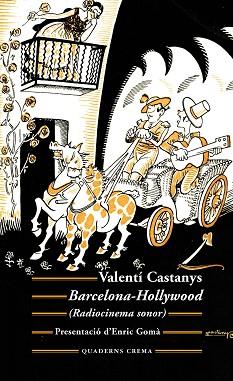 BARCELONA-HOLLYWOOD | 9788477276128 | CASTANYS BORRÀS, VALENTÍ | Llibreria Aqualata | Comprar llibres en català i castellà online | Comprar llibres Igualada