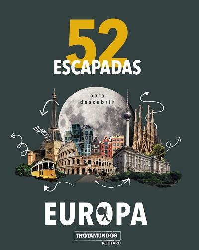 52 ESCAPADAS PARA CONOCER EUROPA | 9788417245191 | GLOAGUEN, PHILIPPE | Llibreria Aqualata | Comprar llibres en català i castellà online | Comprar llibres Igualada