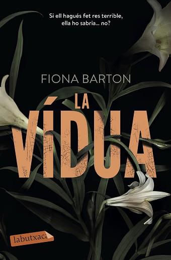 VÍDUA, LA | 9788417031022 | BARTON, FIONA | Llibreria Aqualata | Comprar llibres en català i castellà online | Comprar llibres Igualada