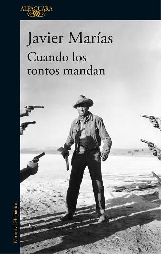 CUANDO LOS TONTOS MANDAN | 9788420432311 | MARÍAS, JAVIER | Llibreria Aqualata | Comprar llibres en català i castellà online | Comprar llibres Igualada
