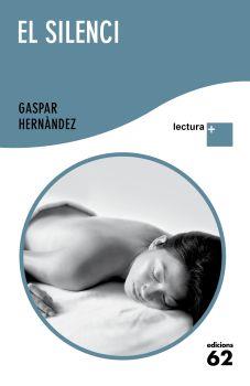 SILENCI, EL (LECTURA +) | 9788429766486 | HERNANDEZ, GASPAR | Llibreria Aqualata | Comprar libros en catalán y castellano online | Comprar libros Igualada