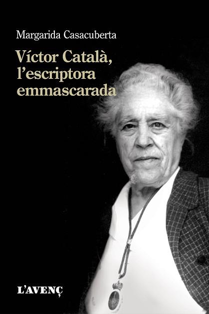 VÍCTOR CATALÀ, L'ESCRIPTORA EMMASCARADA | 9788416853366 | CASACUBERTA, MARGARIDA | Llibreria Aqualata | Comprar llibres en català i castellà online | Comprar llibres Igualada