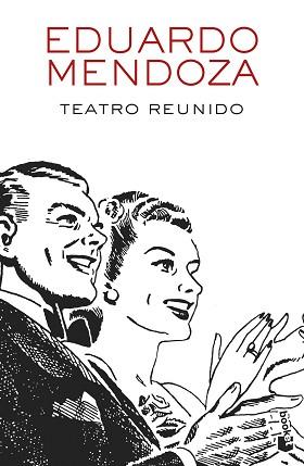 TEATRO REUNIDO | 9788432234156 | MENDOZA, EDUARDO | Llibreria Aqualata | Comprar llibres en català i castellà online | Comprar llibres Igualada