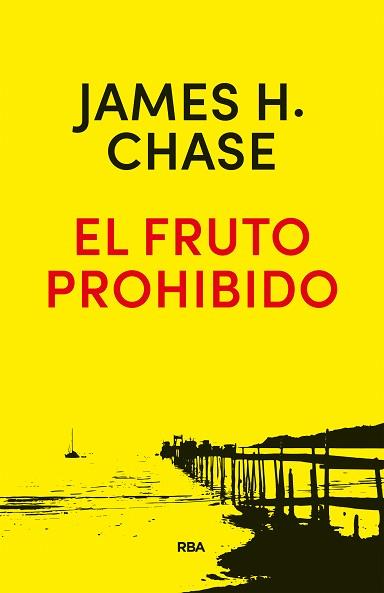 FRUTO PROHIBIDO, EL | 9788490568668 | CHASE , JAMES HADLEY | Llibreria Aqualata | Comprar llibres en català i castellà online | Comprar llibres Igualada