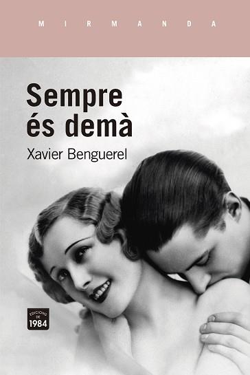 SEMPRE ÉS DEMÀ | 9788416987948 | BENGUEREL, XAVIER | Llibreria Aqualata | Comprar llibres en català i castellà online | Comprar llibres Igualada