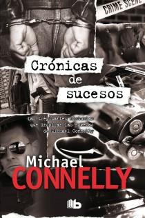CRÓNICAS DE SUCESOS | 9788498727470 | CONNELLY, MICHAEL | Llibreria Aqualata | Comprar llibres en català i castellà online | Comprar llibres Igualada
