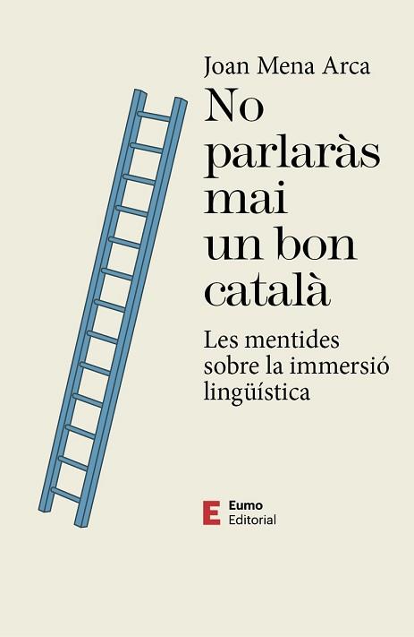 NO PARLARÀS MAI UN BON CATALÀ | 9788497667593 | MENA ARCA, JOAN | Llibreria Aqualata | Comprar llibres en català i castellà online | Comprar llibres Igualada