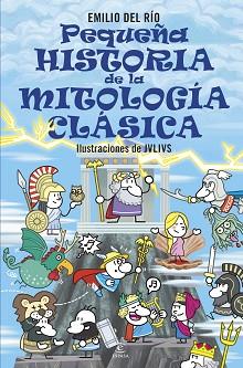 PEQUEÑA HISTORIA DE LA MITOLOGÍA CLÁSICA | 9788467071221 | RÍO, EMILIO DEL | Llibreria Aqualata | Comprar llibres en català i castellà online | Comprar llibres Igualada