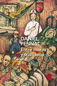 ENTRE MOROS Y CRISTIANOS | 9788490322482 | PENNAC, DANIEL | Llibreria Aqualata | Comprar llibres en català i castellà online | Comprar llibres Igualada