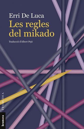 REGLES DEL MIKADO, LES | 9788413586236 | DE LUCA, ERRI | Llibreria Aqualata | Comprar llibres en català i castellà online | Comprar llibres Igualada