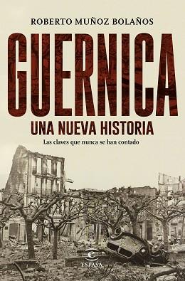 GUERNICA, UNA NUEVA HISTORIA | 9788467049268 | MUÑOZ BOLAÑOS, ROBERTO | Llibreria Aqualata | Comprar llibres en català i castellà online | Comprar llibres Igualada