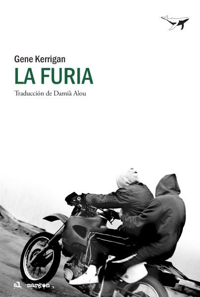 FURIA, LA | 9788494236761 | KERRIGAN, GENE | Llibreria Aqualata | Comprar llibres en català i castellà online | Comprar llibres Igualada