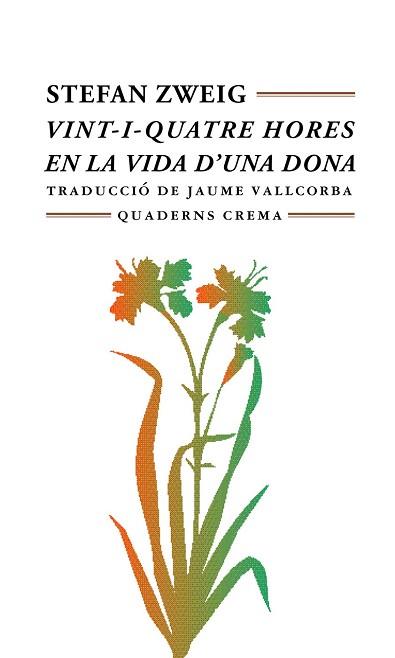 VINT-I-QUATRE HORES EN LA VIDA D'UNA DONA (MINIMA 47) | 9788477271727 | ZWEIG, STEFAN | Llibreria Aqualata | Comprar libros en catalán y castellano online | Comprar libros Igualada