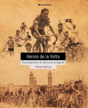 HEROIS DE LA VOLTA | 9788413560656 | VALLBONA SALLENT, RAFAEL | Llibreria Aqualata | Comprar llibres en català i castellà online | Comprar llibres Igualada