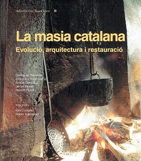 MASIA CATALANA, LA. 4A. EDICIÓ (RÚSTEGA) | 9788415885474 | RIPOLL MASFERRER, RAMON / CONGOST, ROSA / GIFRE, PERE /GONZÁLEZ, ANTONI/LLUCH, ROSA/MALLORQUÍ, ELVIS | Llibreria Aqualata | Comprar llibres en català i castellà online | Comprar llibres Igualada
