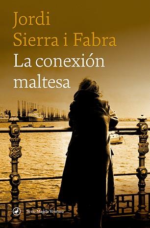CONEXIÓN MALTESA, LA | 9788418800153 | SIERRA I FABRA, JORDI | Llibreria Aqualata | Comprar llibres en català i castellà online | Comprar llibres Igualada