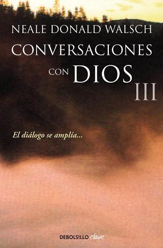 CONVERSACIONES CON DIOS III | 9788499899862 | WALSCH, NEALE DONALD | Llibreria Aqualata | Comprar llibres en català i castellà online | Comprar llibres Igualada