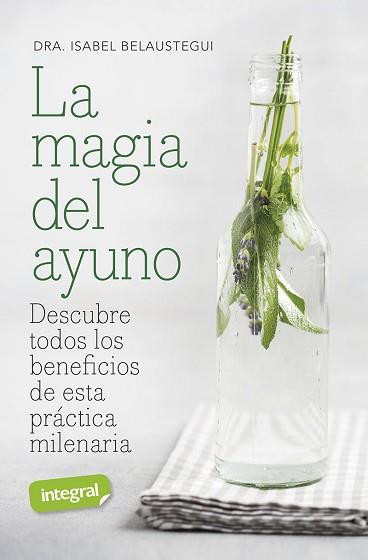 MAGIA DEL AYUNO, LA | 9788491182146 | BELAUSTEGUI TRIAS, ISABEL | Llibreria Aqualata | Comprar llibres en català i castellà online | Comprar llibres Igualada