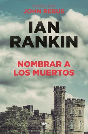 NOMBRAR A LOS MUERTOS | 9788490568620 | RANKIN , IAN | Llibreria Aqualata | Comprar llibres en català i castellà online | Comprar llibres Igualada