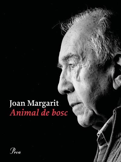 ANIMAL DE BOSC | 9788475888897 | MARGARIT, JOAN | Llibreria Aqualata | Comprar llibres en català i castellà online | Comprar llibres Igualada