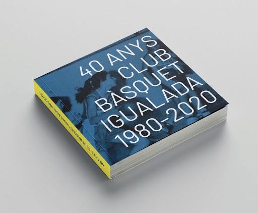 40 ANYS CLUB BÀSQUET IGUALADA 1980-2020 | basquetigualada | Llibreria Aqualata | Comprar llibres en català i castellà online | Comprar llibres Igualada