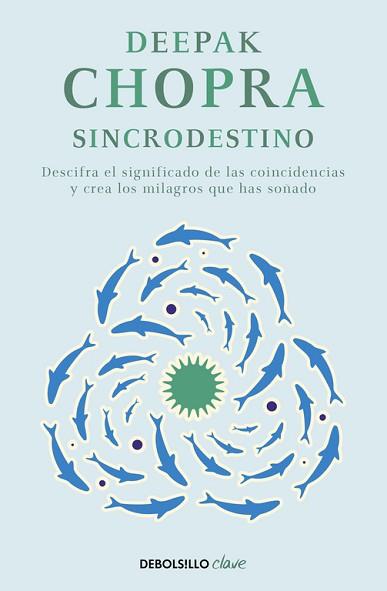 SINCRODESTINO | 9788466331937 | CHOPRA, DEEPAK | Llibreria Aqualata | Comprar llibres en català i castellà online | Comprar llibres Igualada