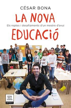 NOVA EDUCACIÓ, LA | 9788417444693 | BONA, CÉSAR | Llibreria Aqualata | Comprar llibres en català i castellà online | Comprar llibres Igualada