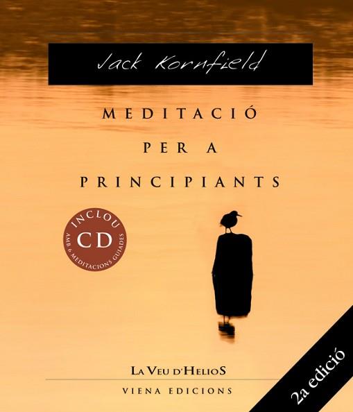MEDITACIO PER A PRINCIPIANTS (+ CD) | 9788483304068 | KORNFIELD, JACK | Llibreria Aqualata | Comprar llibres en català i castellà online | Comprar llibres Igualada