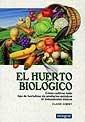 HUERTO BIOLOGICO,EL | 9788479013196 | AUBERT, CLAUDE | Llibreria Aqualata | Comprar llibres en català i castellà online | Comprar llibres Igualada