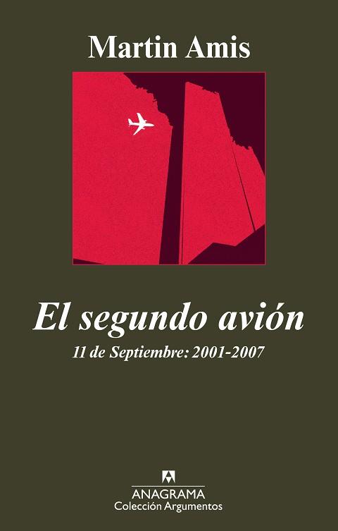 SEGUNDO AVION, EL. 11 DE SEPTIEMBRE: 2001-07 (ARGUMENTOS 399 | 9788433962942 | AMIS, MARTIN | Llibreria Aqualata | Comprar llibres en català i castellà online | Comprar llibres Igualada