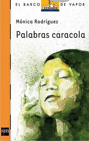 PALABRAS CARACOLA (BVNARANJA 213) | 9788467551136 | RODRIGUEZ SUAREZ, MONICA | Llibreria Aqualata | Comprar llibres en català i castellà online | Comprar llibres Igualada