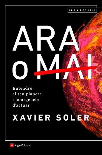 ARA O MAI | 9788418197574 | SOLER BARTOMEUS, XAVIER | Llibreria Aqualata | Comprar llibres en català i castellà online | Comprar llibres Igualada