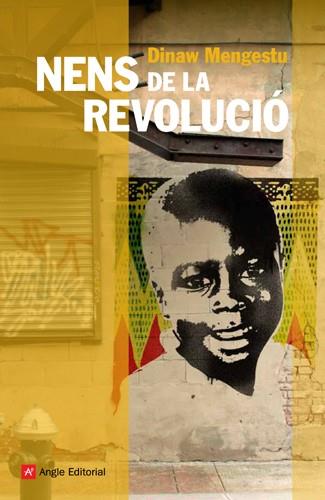 NENS DE LA REVOLUCIO (NARRATIVA 47) | 9788492758685 | MENGESTU, DINAW | Llibreria Aqualata | Comprar libros en catalán y castellano online | Comprar libros Igualada