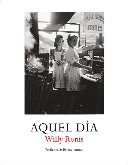 AQUEL DÍA | 9788418838118 | RONIS, WILLY | Llibreria Aqualata | Comprar llibres en català i castellà online | Comprar llibres Igualada