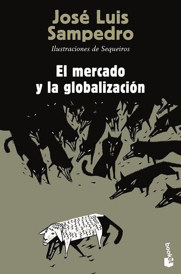 MERCADO Y LA GLOBALIZACIÓN, EL | 9788423346844 | SAMPEDRO, JOSÉ LUÍS | Llibreria Aqualata | Comprar llibres en català i castellà online | Comprar llibres Igualada