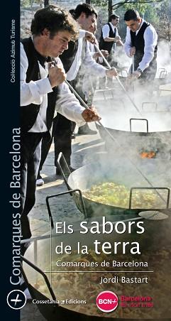 SABORS DE LA TERRA, ELS | 9788490345269 | BASTART I CASSÉ, JORDI | Llibreria Aqualata | Comprar llibres en català i castellà online | Comprar llibres Igualada