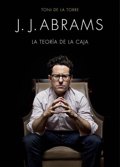 J. J. ABRAMS | 9788445002834 | DE LA TORRE, TONI  | Llibreria Aqualata | Comprar llibres en català i castellà online | Comprar llibres Igualada
